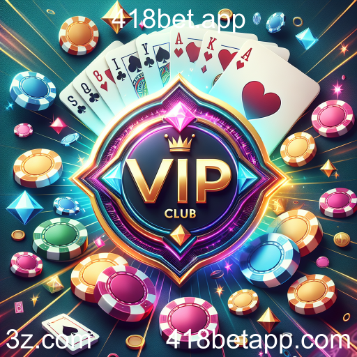 Descubra o VIP Club da 418bet.app: Onde o Jogo Encontra a Exclusividade